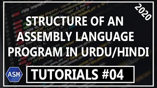 Structure/Method of Assembly Programming Language Code | Tech Doxs | Urdu/Hindi | Tutorial#04