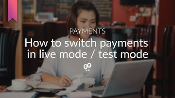 How to switch payments in live mode / test mode | GoodBarber Shopping Apps Tutorials