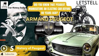 Peugeot:A Success Story Based On 130 Years Of History!