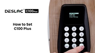How to Set DESLOC C100 Plus | Smart Lock Setup Guide