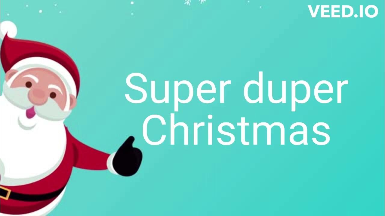 super-duper-christmas-with-lyrics-exeter-class-2022-re-mastered-youtube
