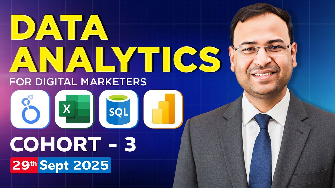 Data Analytics for Digital Marketers - Cohort 3 (Live Paid Batch) - YouTube