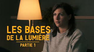 Apprendre l'ECLAIRAGE DE CINEMA  Les bases (partie 1)