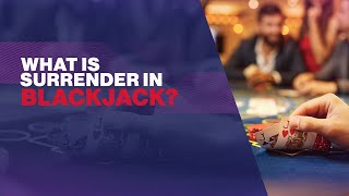 Blackjack Surrender EXPLAINED! Why Most Players Get This WRONG!
