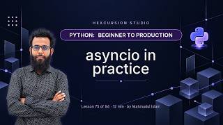 Python asyncio in Practice — Real Concurrent Code | Python 75/94