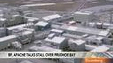 BP-Apache Talks on Prudhoe Bay Stake Said to Stall: Video