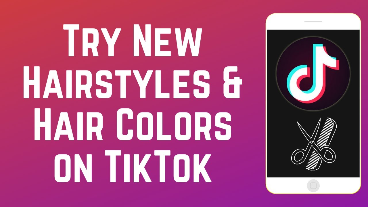 How to Try New Hairstyles and Hair Colors on TikTok - YouTube