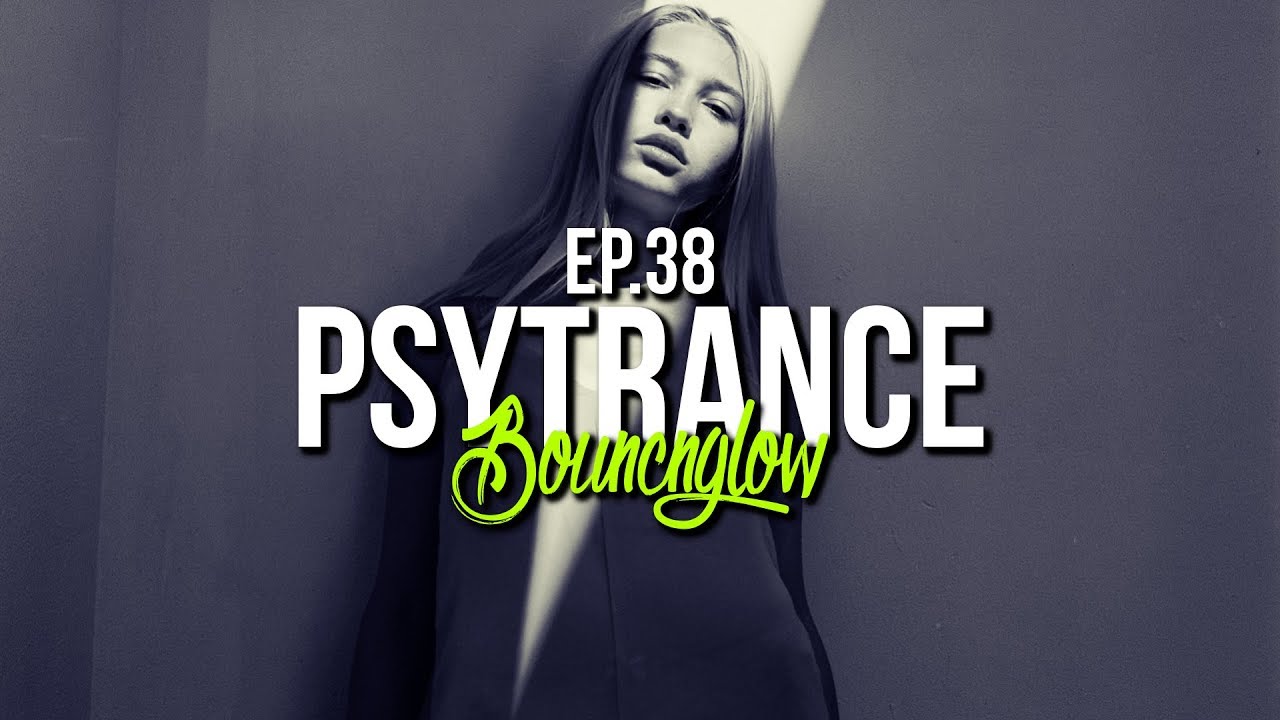 PSYTRANCE MIX by BouncN´Glow Ep.38 | Minimal Progressive | Psytrance Mix 2019