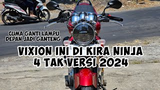 ternyata ganti lampu ninja bikin vixion jadi makin keren