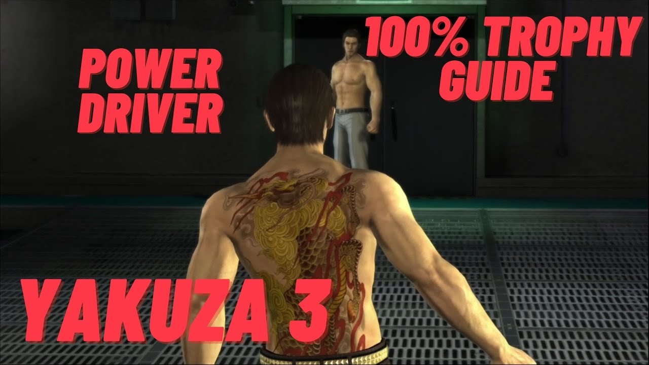 Power Driver Yakuza 3 Remastered 100 Trophy Guide YouTube