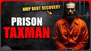 The Taxman! What Happens In Prison Stays In Prison? Nobody Cares...