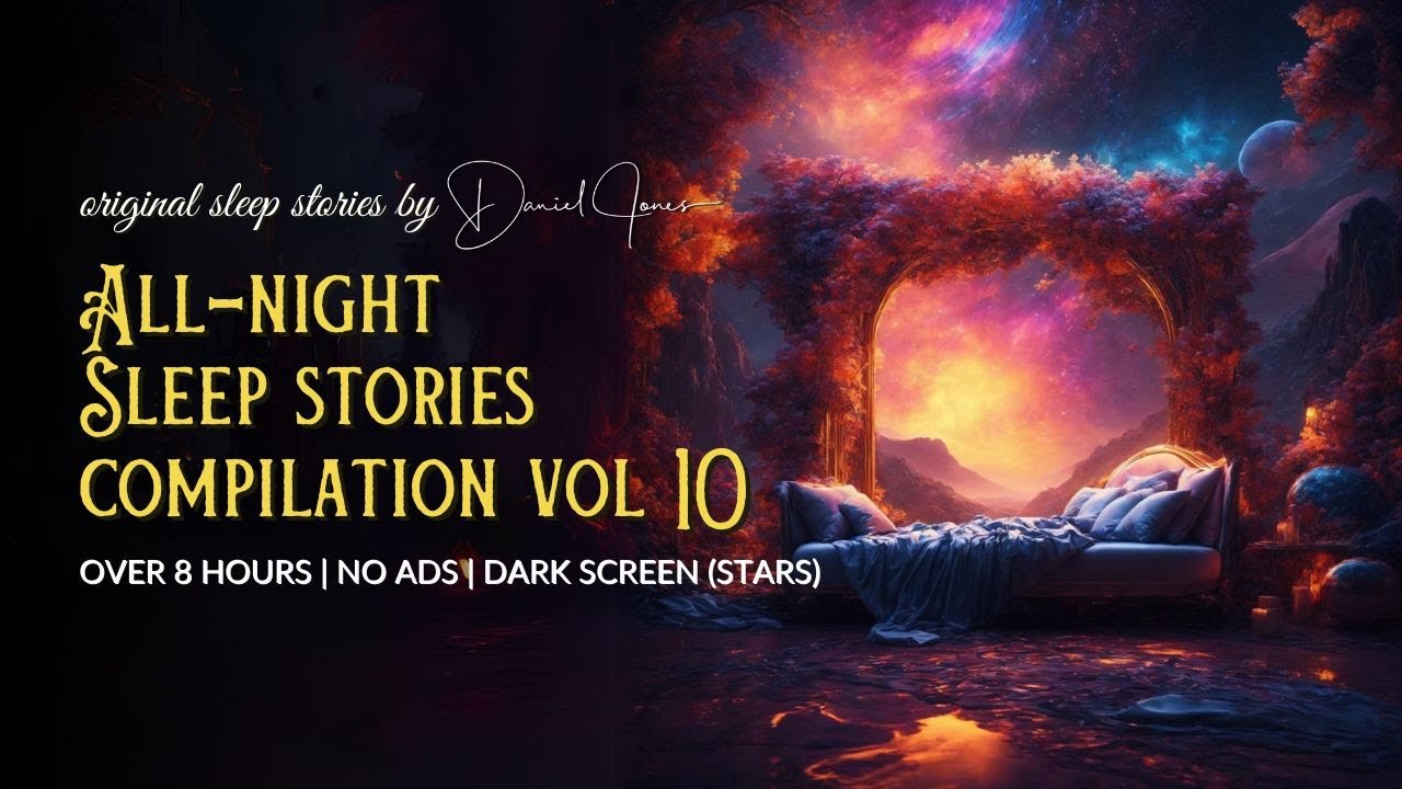 Vol 10 9 HOURS of Continuous BEDTIME STORIES FOR GROWN UPS 💤 Soothing