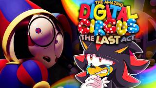 THE AMAZING DIGITAL CIRCUS FINALE REACTION?! @ShadowTheHedgehogYT