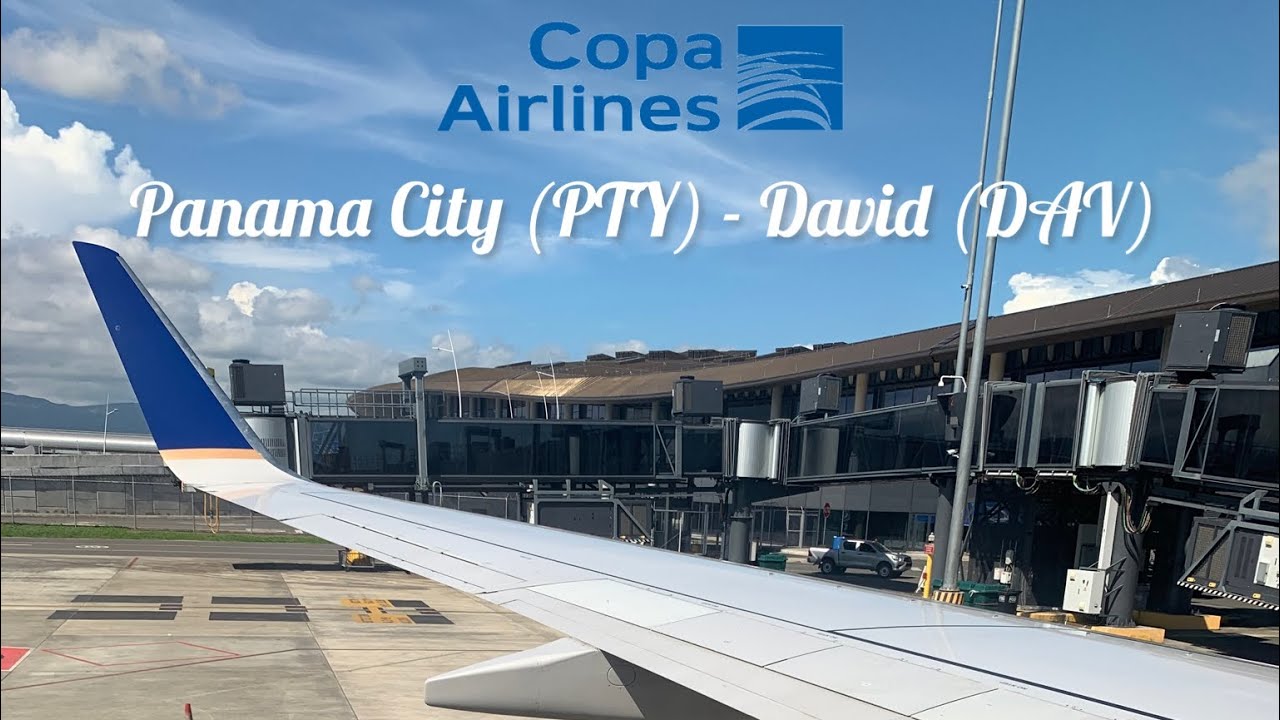 Copa Airlines | 737 - 700 | Panama City (PTY) - David, Chiriquí (DAV)