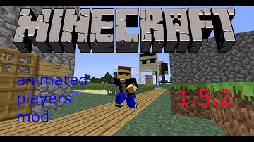 Mod Review: Animated Player Mod (1.5.2)