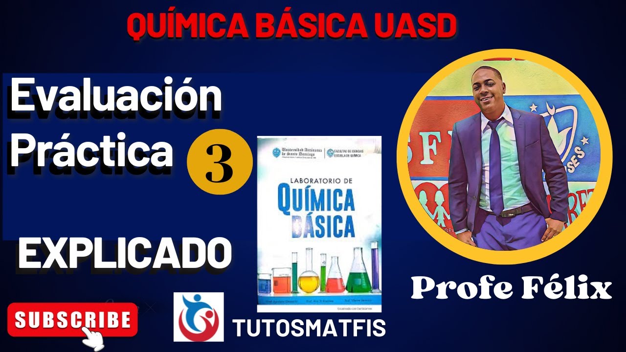 Evaluación práctica 3 del Manual de química básica UASD YouTube