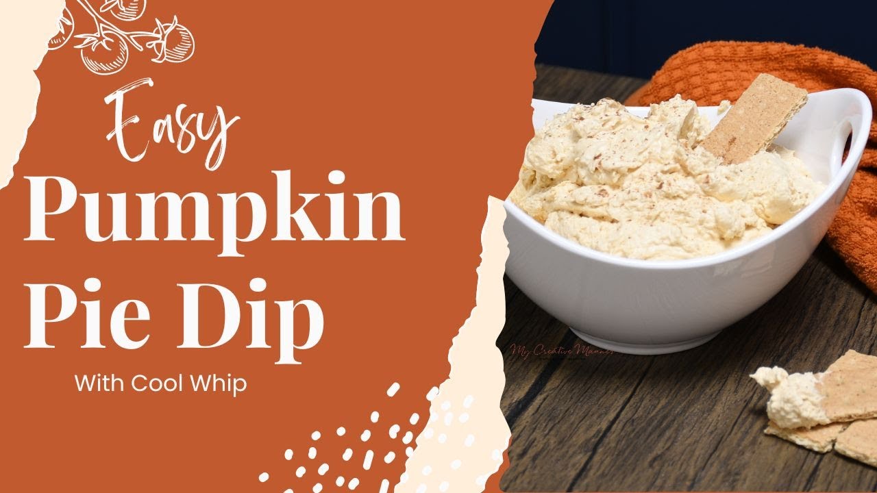 Delicious Pumpkin Pie Dip With Cool Whip/Easy Recipe YouTube