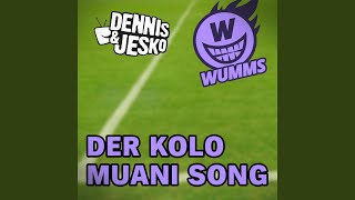 Video thumbnail of "Dennis & Jesko - Der Kolo Muani Song"