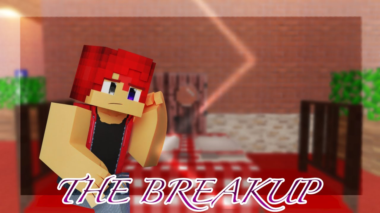 "The Breakup" |  Minecraft Roleplay Short
