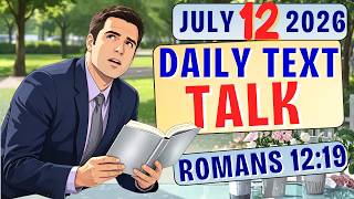 Revenge Belongs To Jehovah | JW Daily Text TALK ANIMATED | ROMANS 12:19 | JULY 12, 2026
