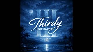 Between The Sheets (Official Audio) | Thirdy First Collection