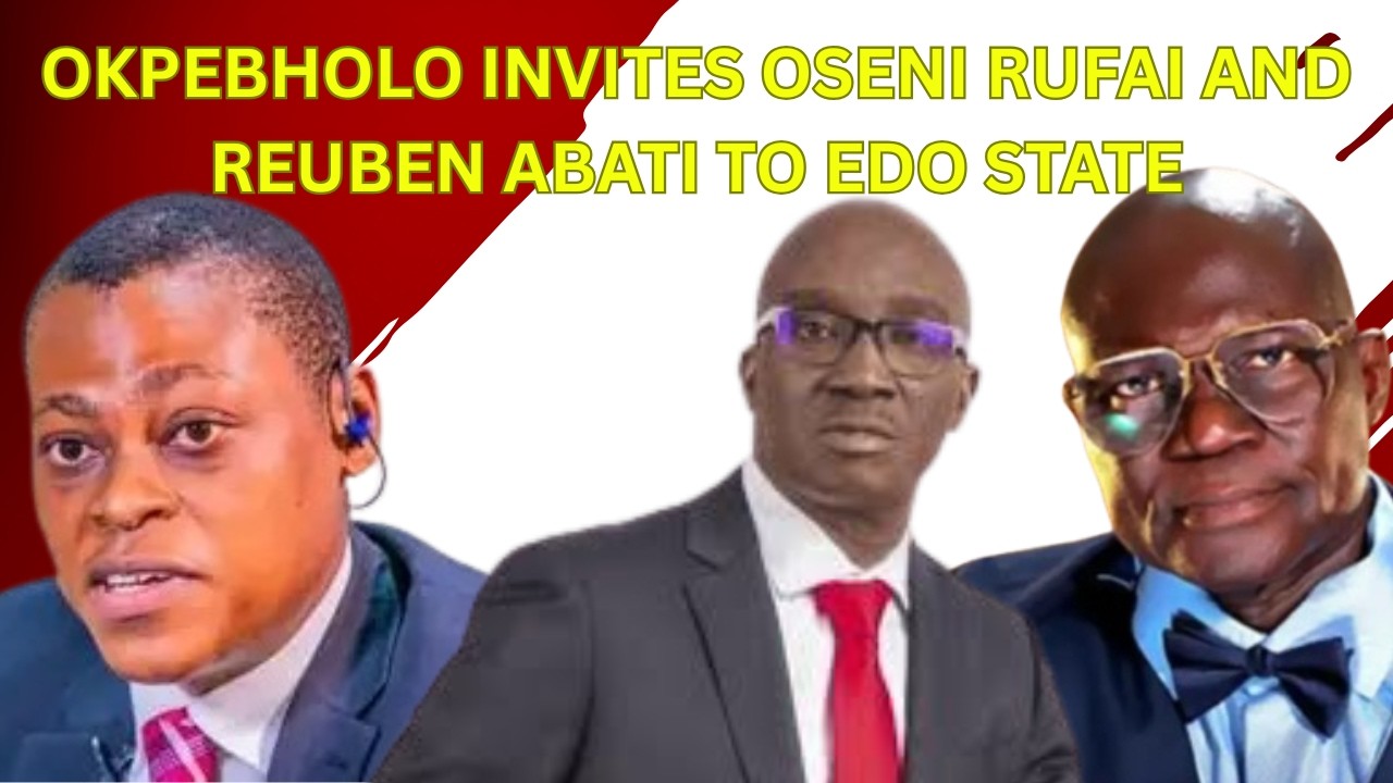 Okpebholo Invites Oseni Rufai And Reuben Abati To Edo State