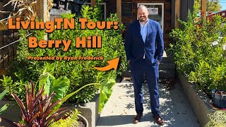 Living TN Tour of BERRY HILL: Presented by Ryan Frederick