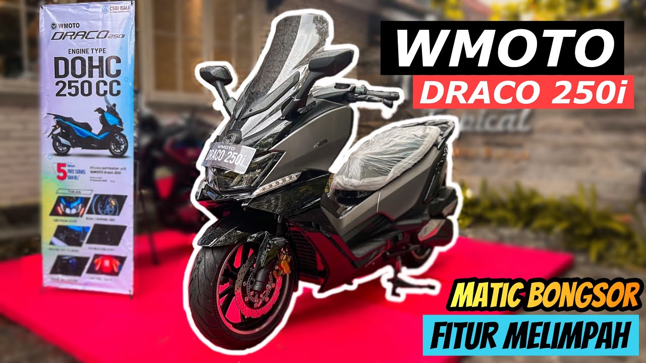 REVIEW MATIC BESAR WMOTO DRACO 250i‼️ INIKAH PESAING XMAX DAN FORZA🔥 