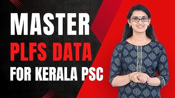 Statistical Investigator Grade II Exam | Important PLFS Data Insights | Kerala PSC |