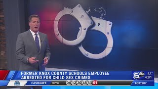 Former Knox County Schools employee charged with sex crimes