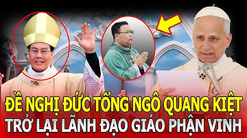 Giáo Dân Đề Nghị Đức Tổng Giám Mục Ngô Quang Kiệt Trở lại Giáo Phận Vinh