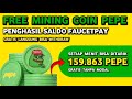 Free Mining COIN PEPE WITHDRAW 159 PEPE GRATIS - Penghasil Saldo Faucetpay