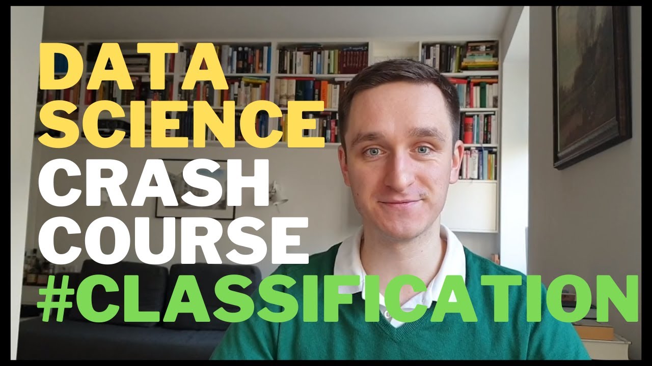 Data Science Course 6/10: Classification & Supervised Learning - YouTube