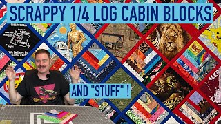I Made a Scrappy Quilt! 1/4 Log Cabin Blocks Controlled CRAZY QUILT (Trying Stuff Changes The World)