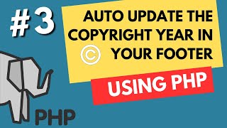 Auto Update the Copyright Year in your footer - PHP