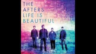 Video thumbnail of "The Afters - Breathe In Breathe Out (Life is Beautiful)(HD)"