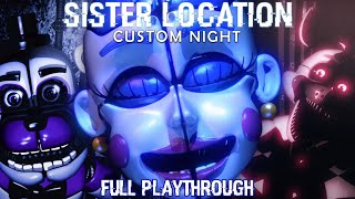 Sister Location Custom Night - Full Playthrough
