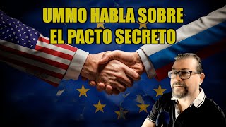 UMMO habla Sobre Un Pacto Secreto Entre USA y Rusia Contra Europa