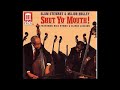 Slam Stewart & Major Holley ‎– Shut Yo' Mouth ( Full Album )