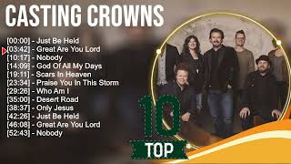 C A S T I N G C R O W N S Top Christian Worship Songs ~ Greatest Hits