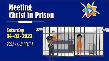 🔵Adventist Mission Children's Stories ► March 04, 2023► 🇺🇸 ◄ Meeting Christ in Prison -  Part 1