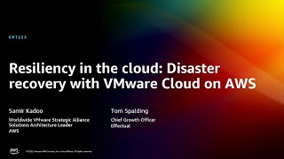 AWS re:Invent 2022 - Resiliency in the cloud: Disaster recovery with VMware Cloud on AWS (ENT223)