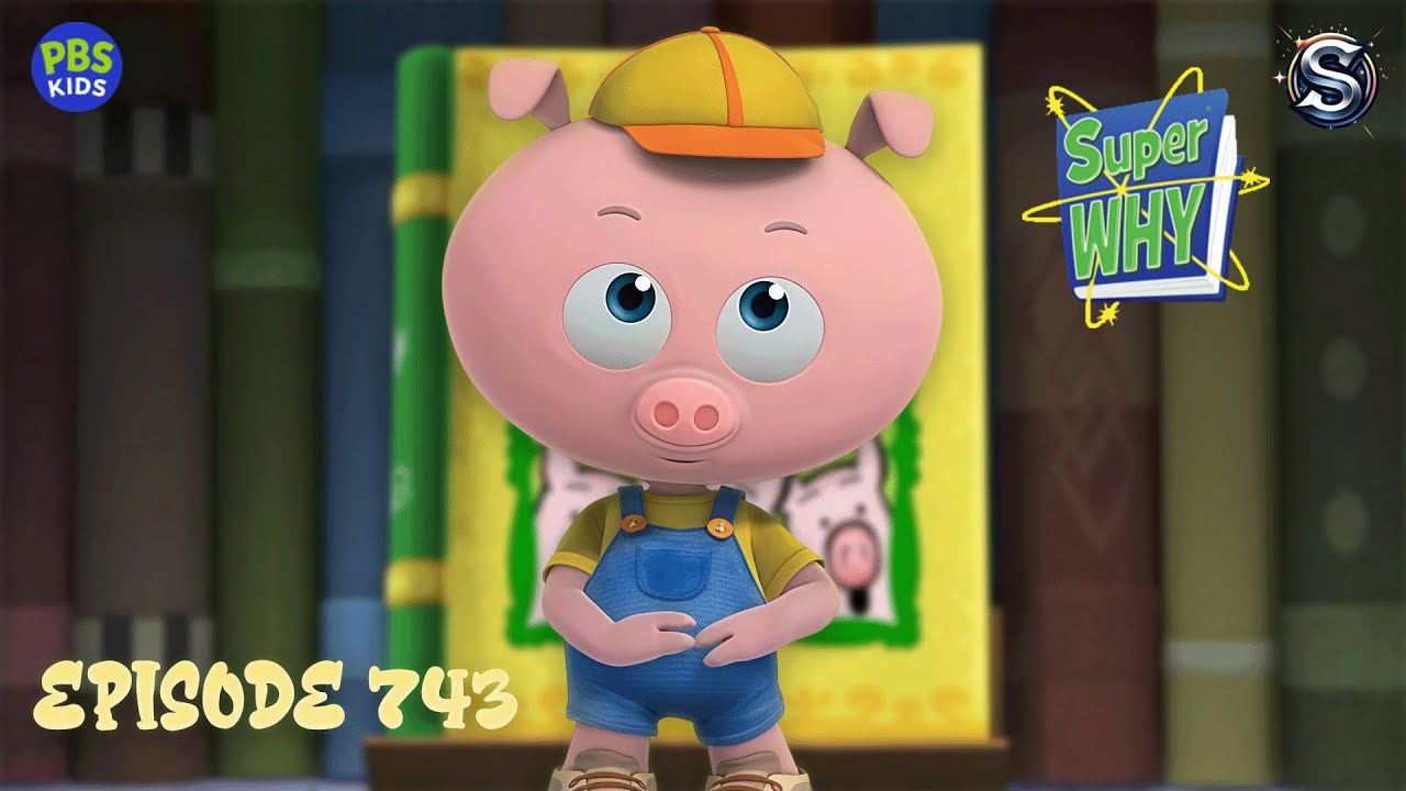 Super Why The Three Little Pig Episode 743 - YouTube
