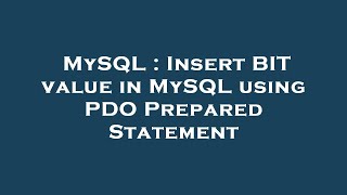 MySQL : Insert BIT value in MySQL using PDO Prepared Statement
