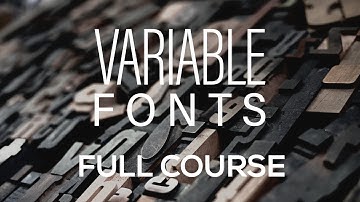 Full Variable Fonts Course for Graphic Designers - Adobe Illustrator Tutorial