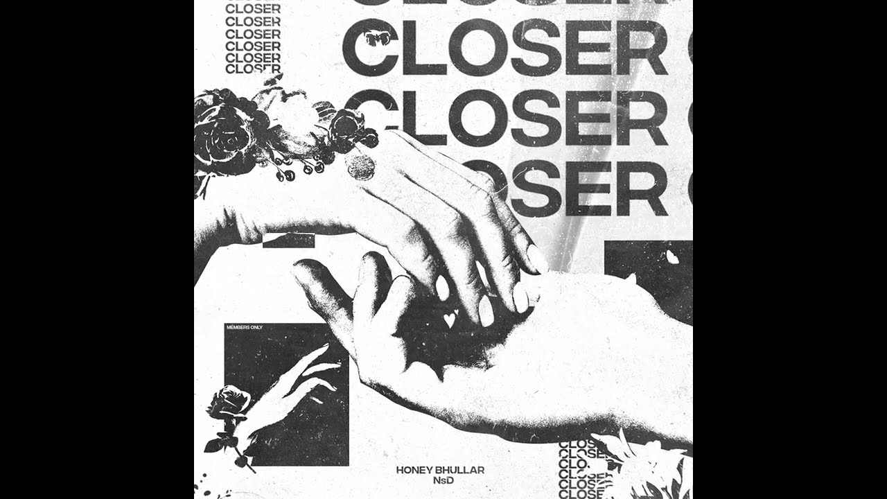 Watch Closer - Honey Bhullar | NsD (Visualizer) on YouTube Watch Closer - Honey Bhullar | NsD (Visualizer) on YouTube