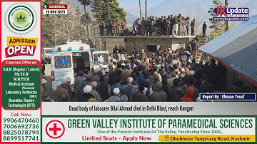 Dead body of labourer Bilal Ahmad died in Delhi Blast, reach Kangan