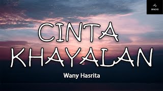 Cinta Khayalan | Wany Hasrita Lirik