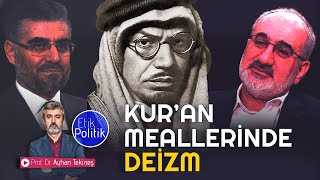 Kur'an meallerinde Deizm | Prof. Dr. Ayhan TEKİNEŞ by Ayhan TEKİNEŞ  12,355 views 1 month ago 44 minutes