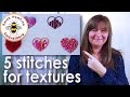 FIVE stitches for creating texture in hand embroidery - FULL VERSION | How to embroider texture